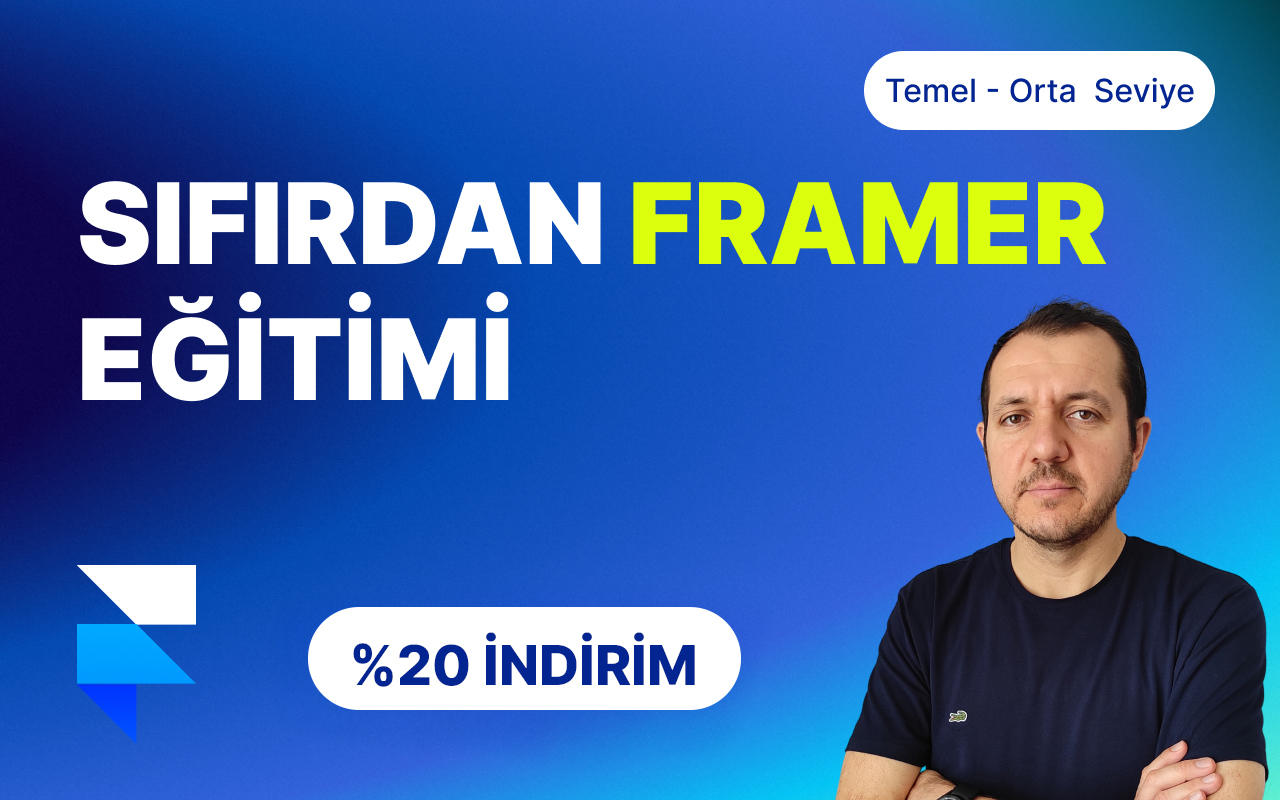 Ramazan Güler - Framer Eğitimi